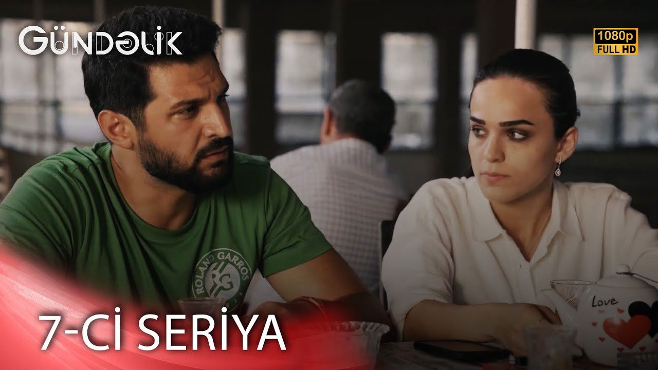 Gündəlik — Épisode 7