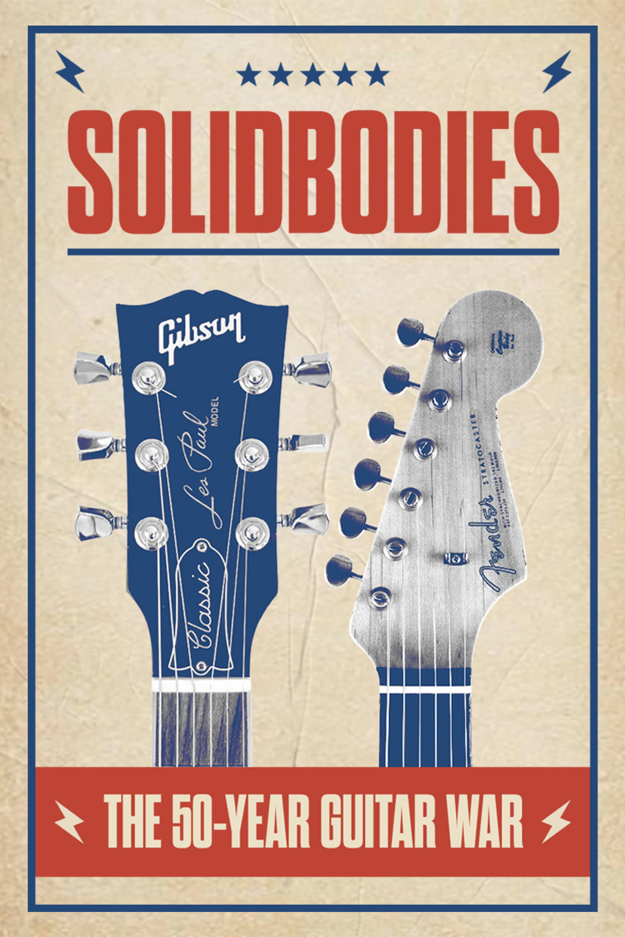 Solidbodies: The 50 Year Guitar War Backdrop