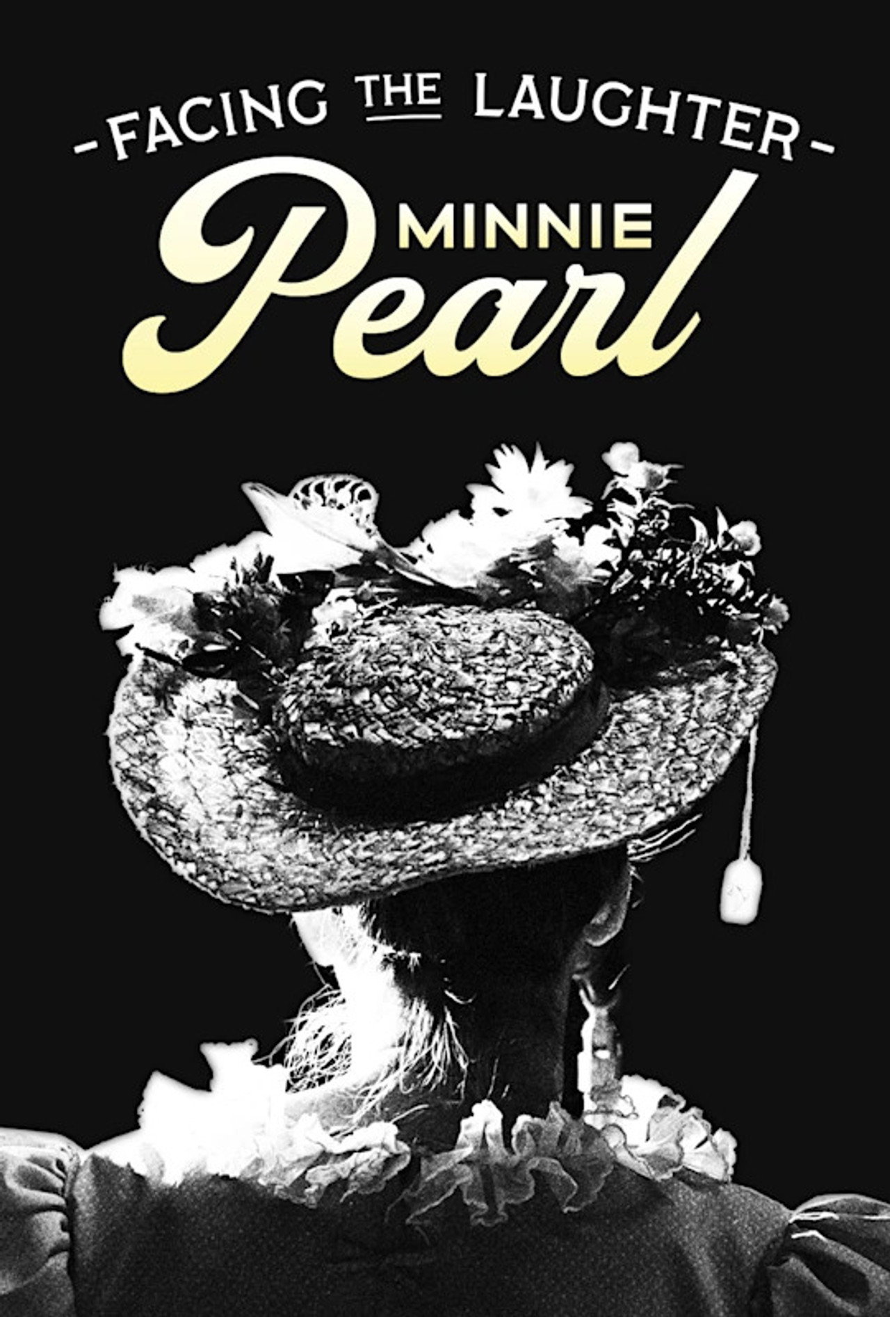 Facing the Laughter: Minnie Pearl filmaffisch