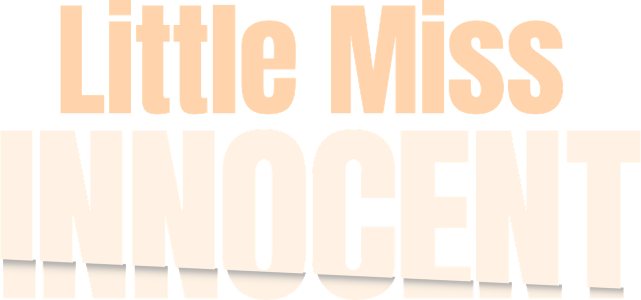 Little Miss Innocent: Passion. Poison. Prison.