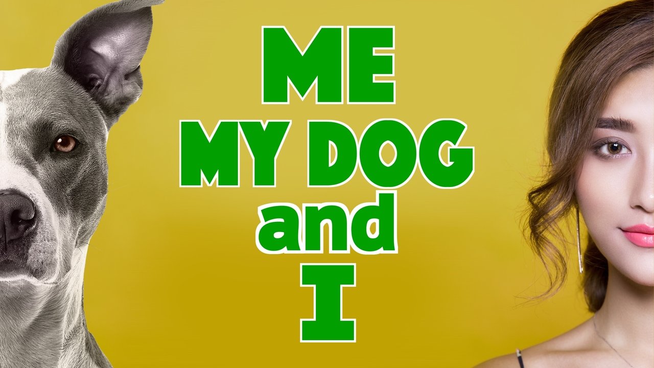 Me, My Dog, and I background