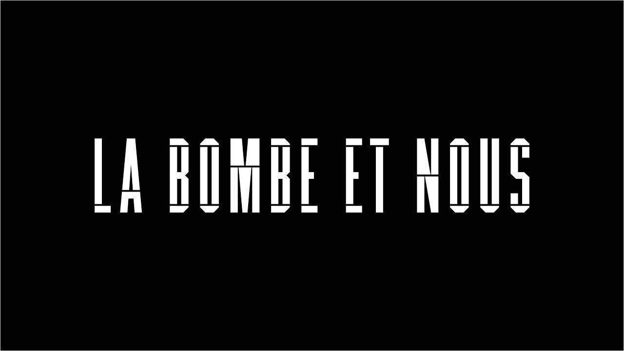 La bombe et nous movie poster