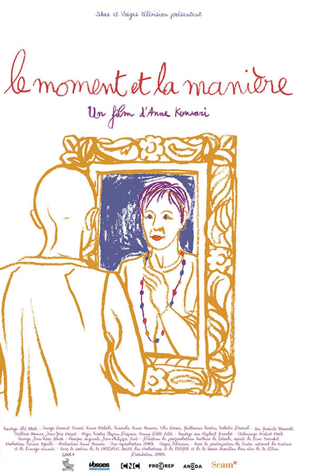 Le moment et la manière Le moment et la manière