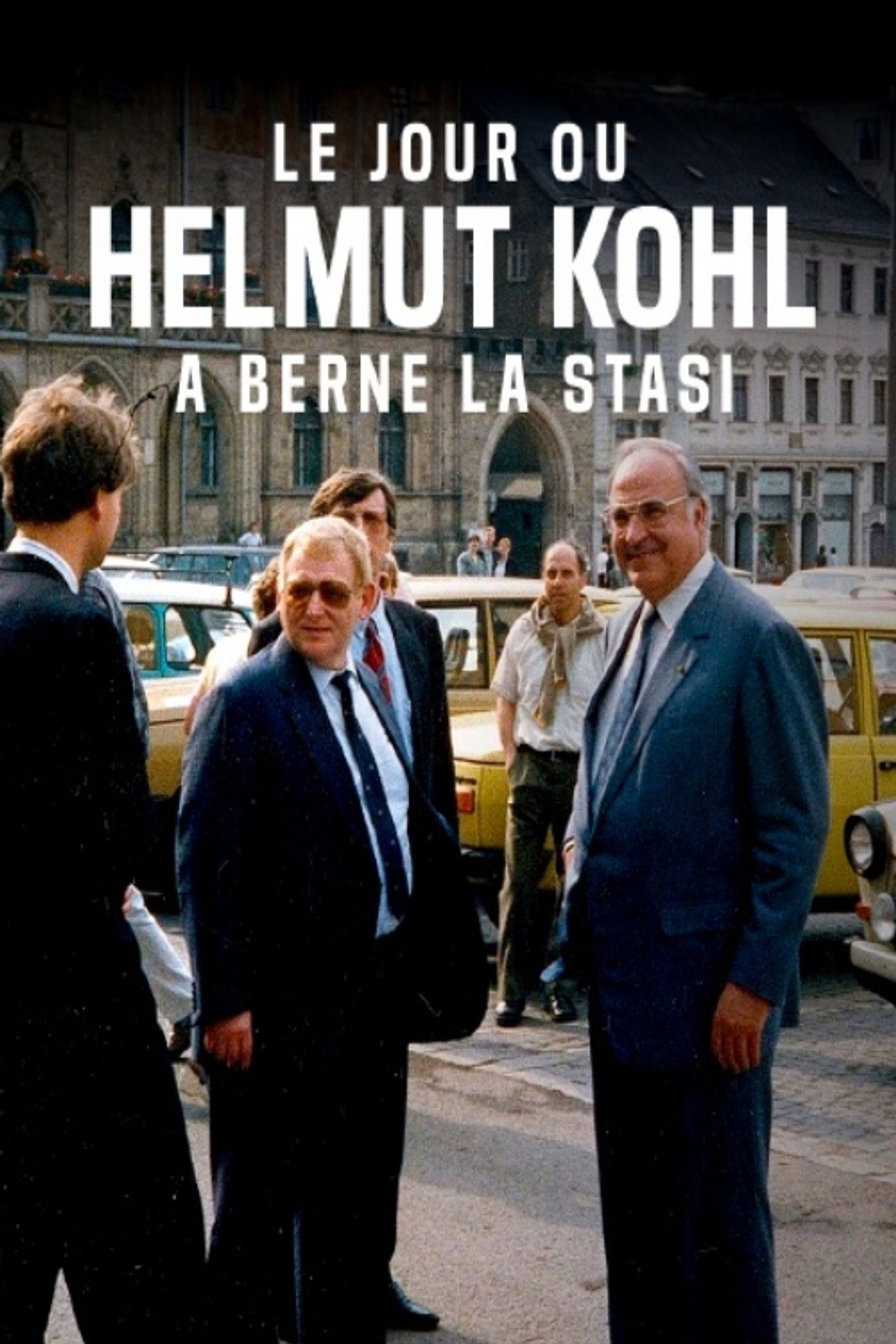 Le jour où Helmut Kohl a berné la Stasi : La visite du chancelier en RDA filmaffisch