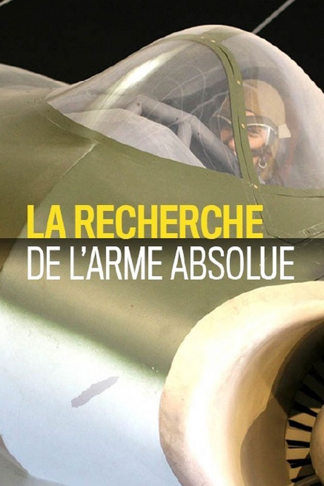 La recherche de l'arme absolue affisch