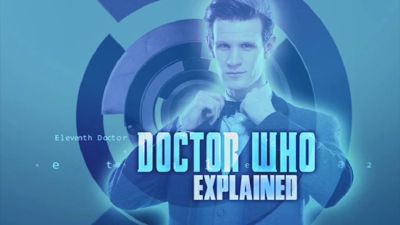 Doctor Who - Season 0 Episode 94 : Doctor Who Explained
