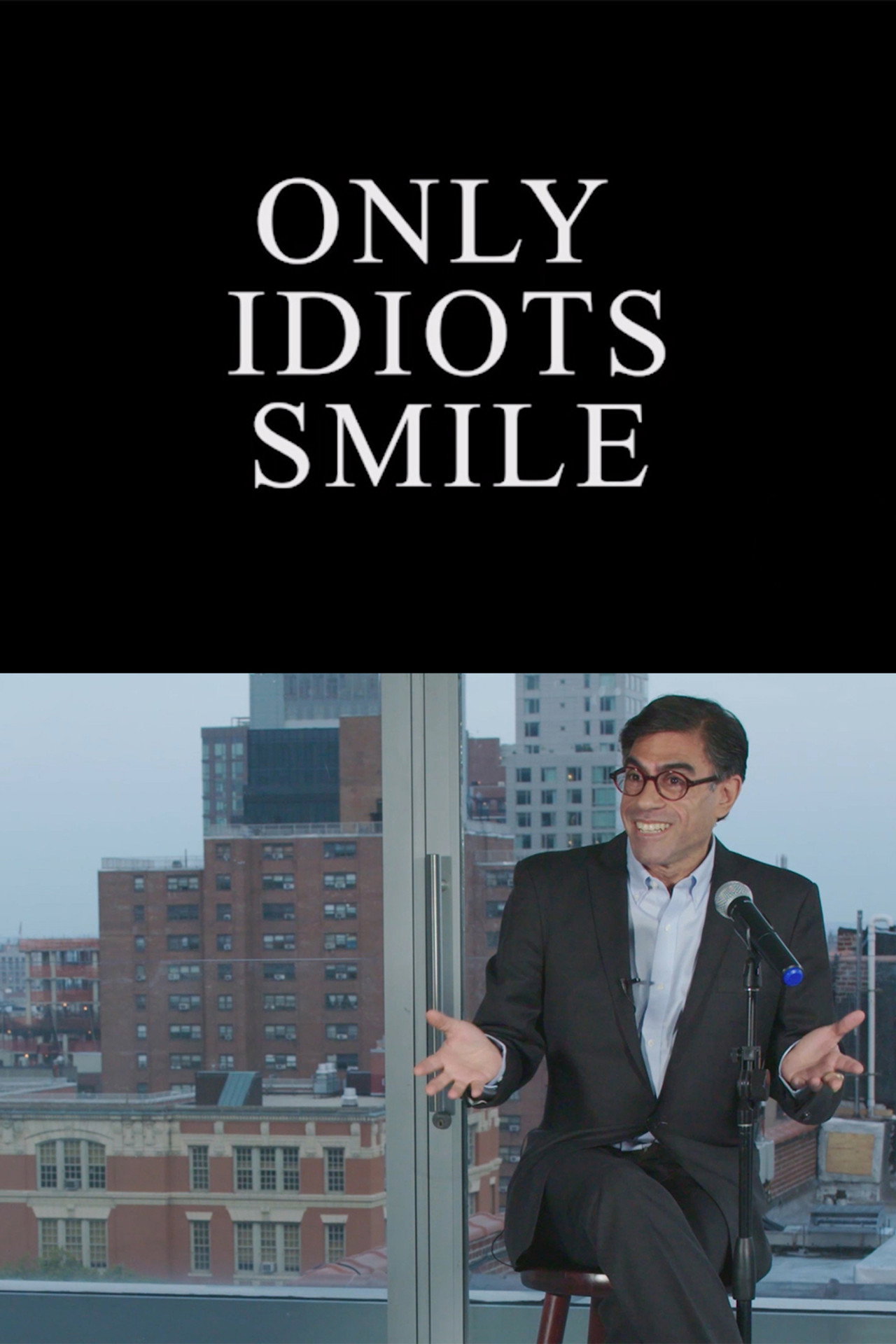 Only Idiots Smile Backdrop