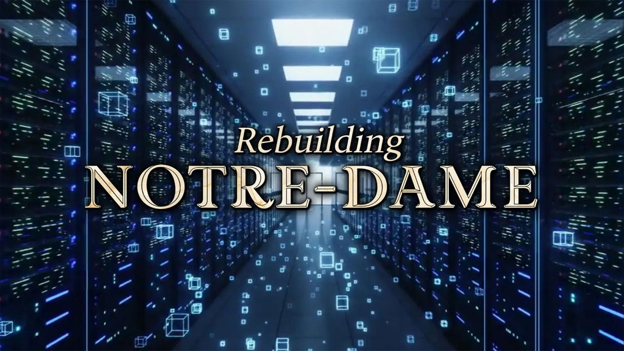 Rebuilding Notre-Dame — Épisode 1