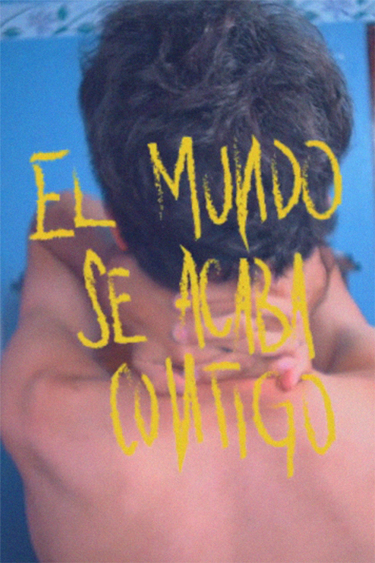 El mundo se acaba contigo filmaffisch