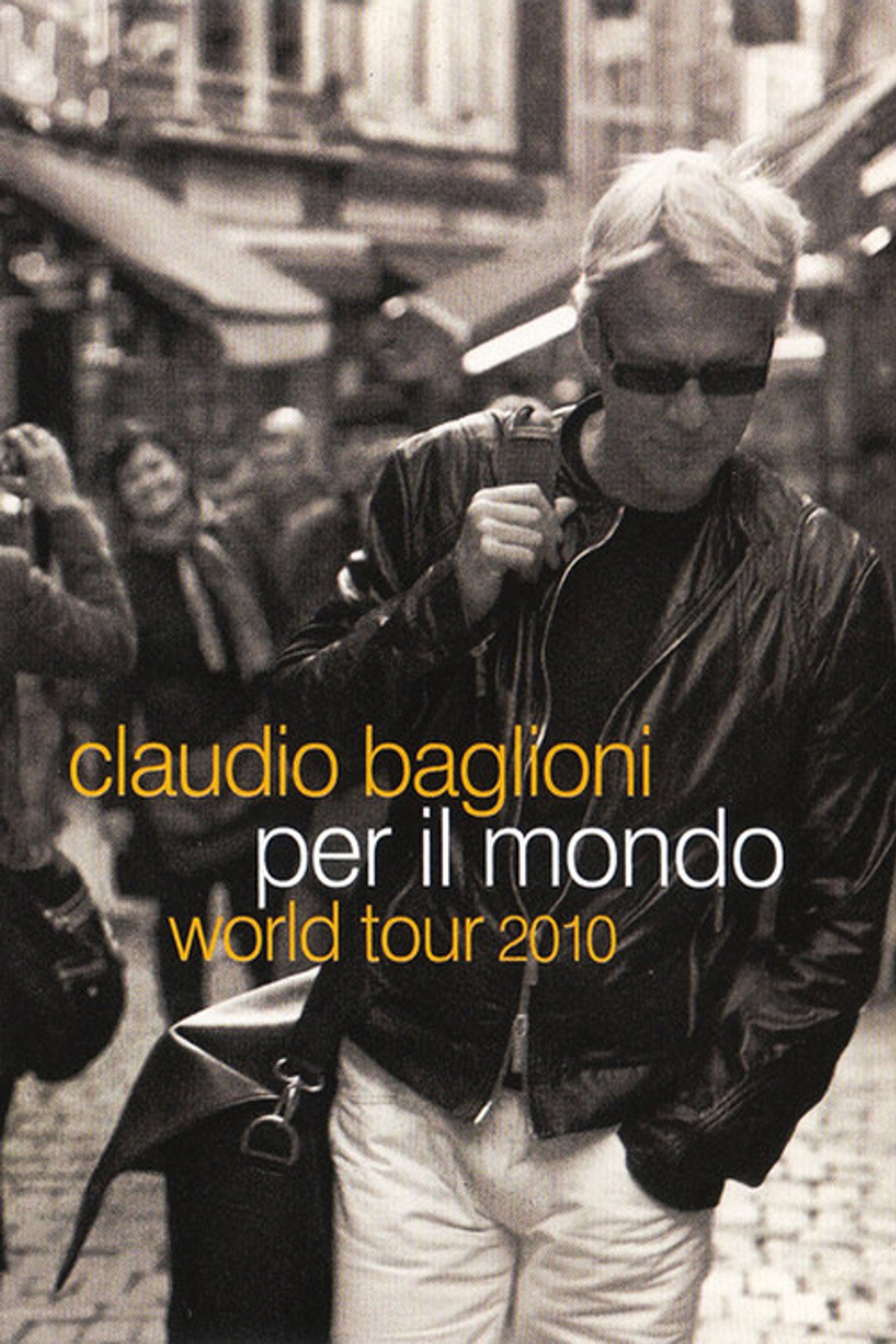 Claudio Baglioni - World tour 2010 filmaffisch