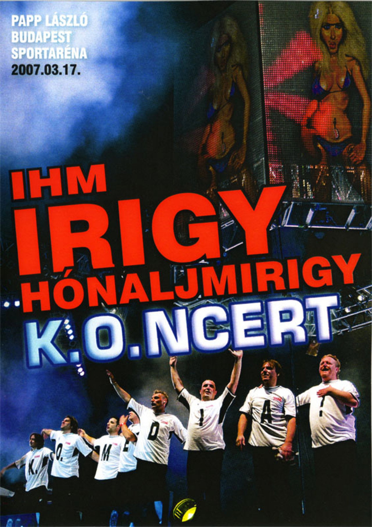 Irigy Hónaljmirigy - K.O.NCERT poster