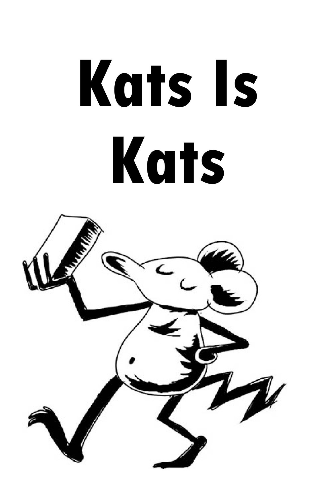 Kats Is Kats