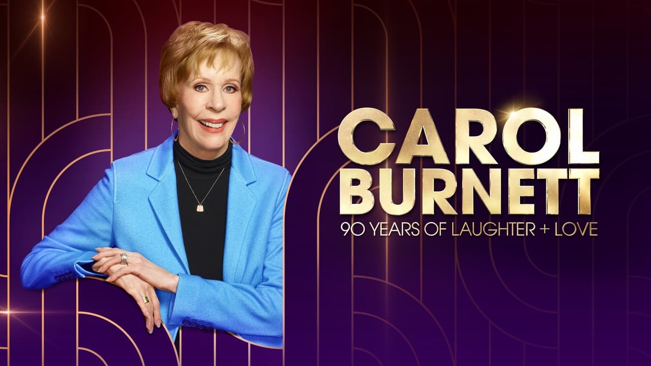 Carol Burnett: 90 Years of Laughter + Love background