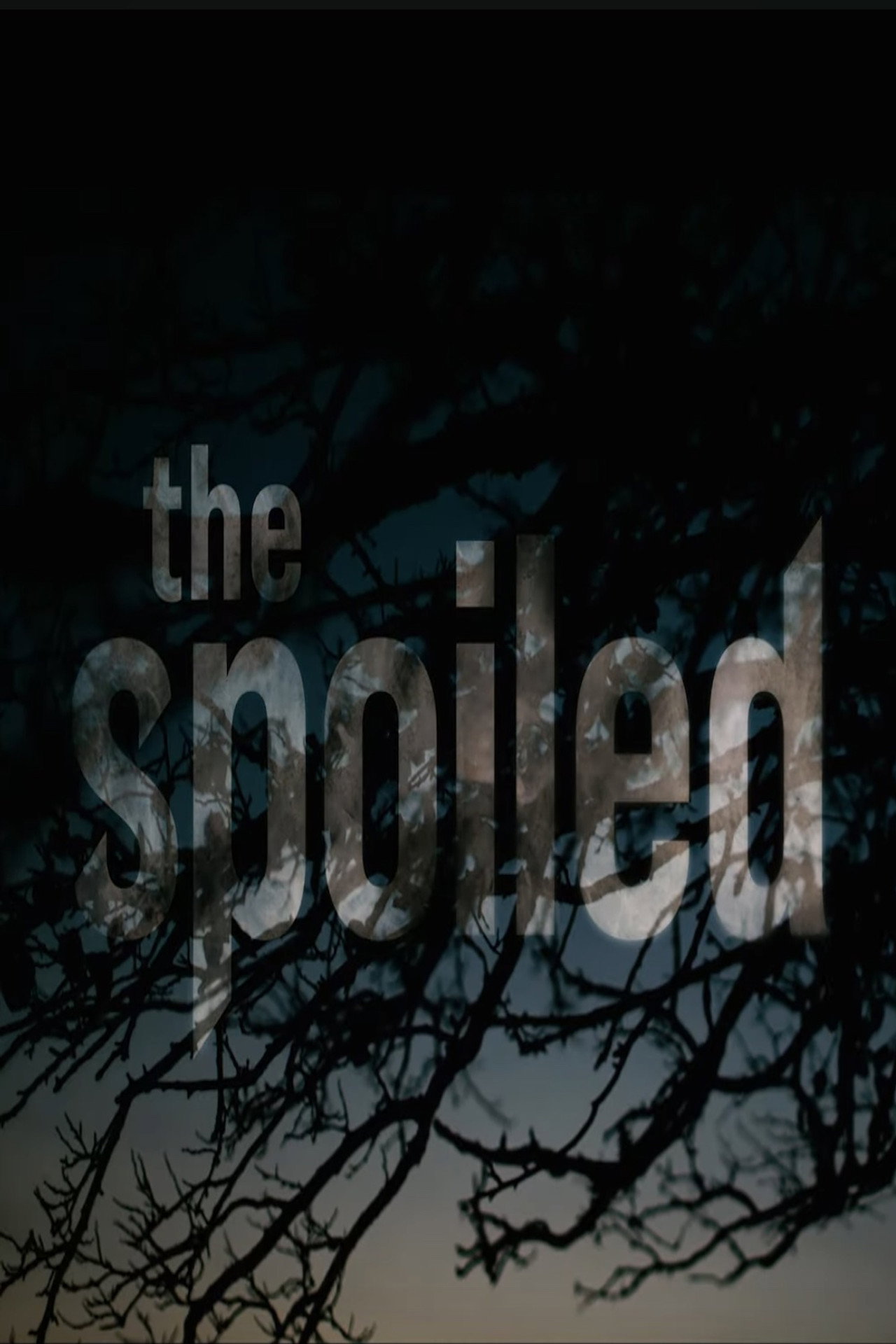 The Spoiled