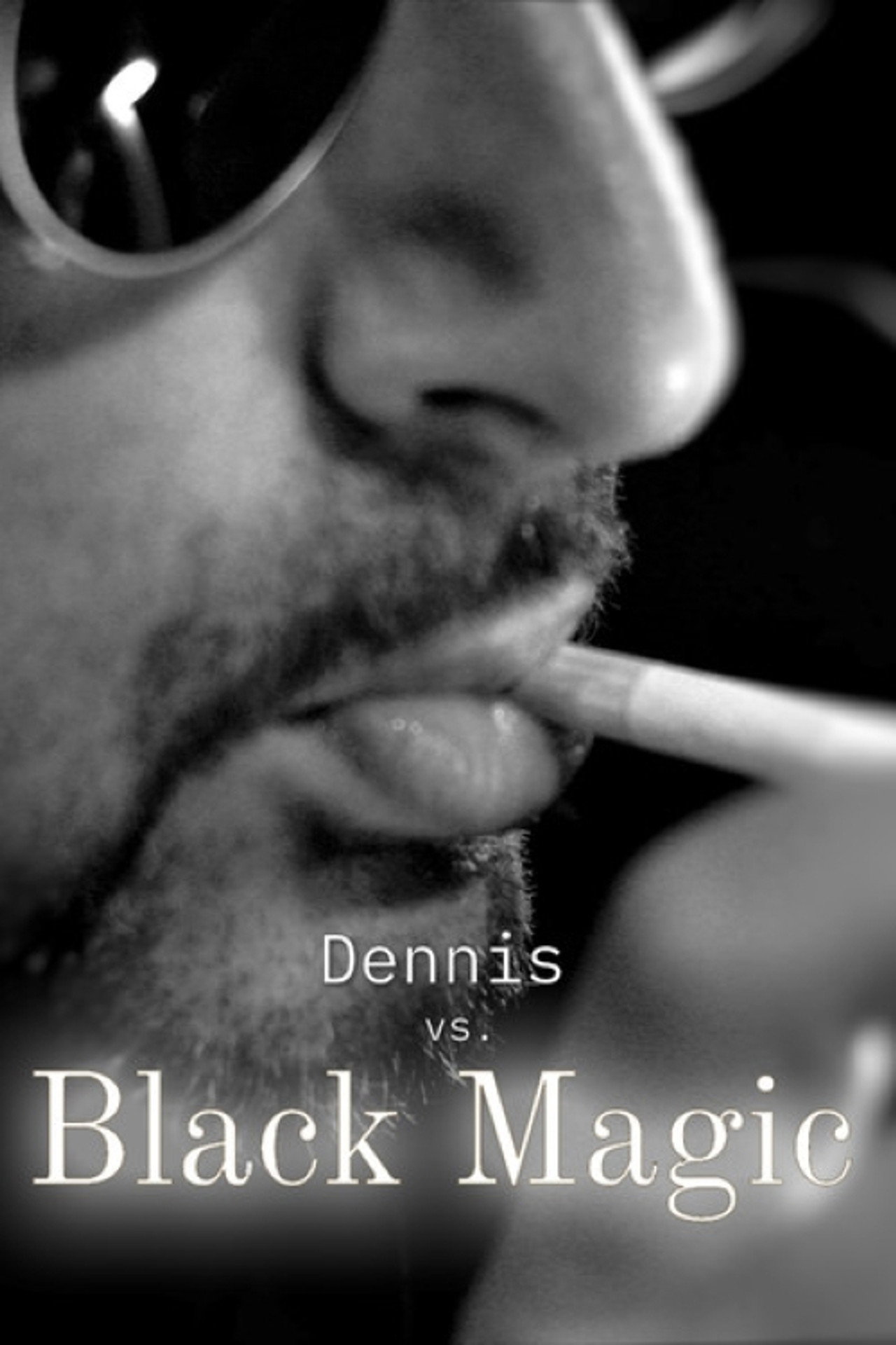 Dennis vs Black Magic affisch