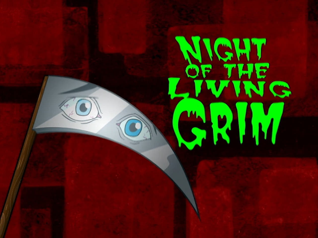 The Grim Adventures of Billy and Mandy - Season 2 Episode 4 : Night of the Living Grim