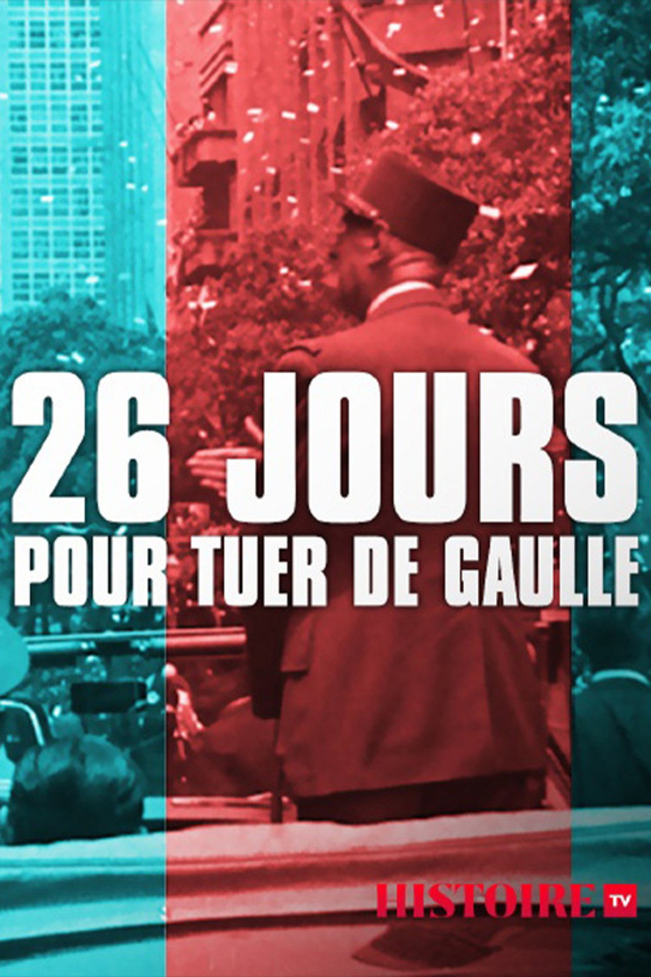 26 jours pour tuer de Gaulle filmaffisch