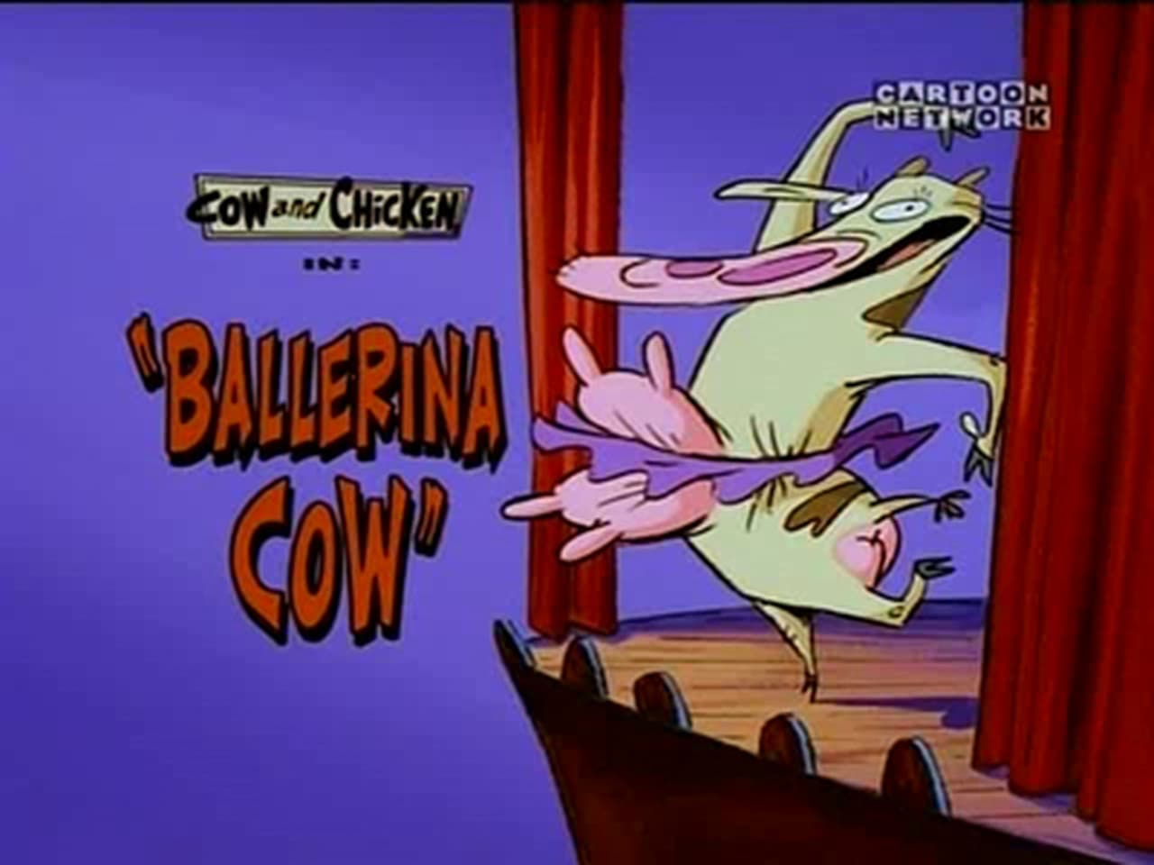Cow and Chicken - Season 1 Episode 18 : Ballerina Cow