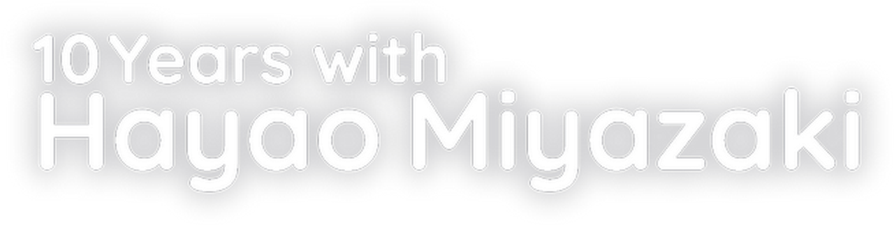 10 Years with Hayao Miyazaki