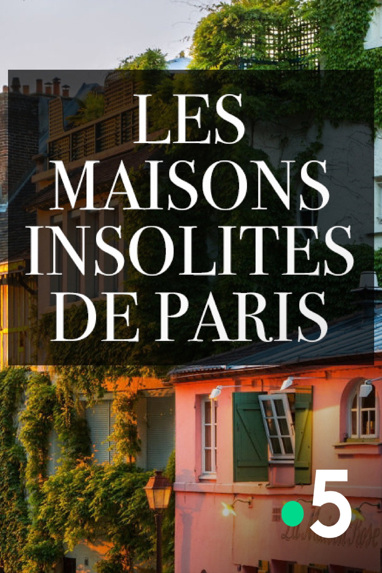 Les maisons insolites de Paris filmaffisch