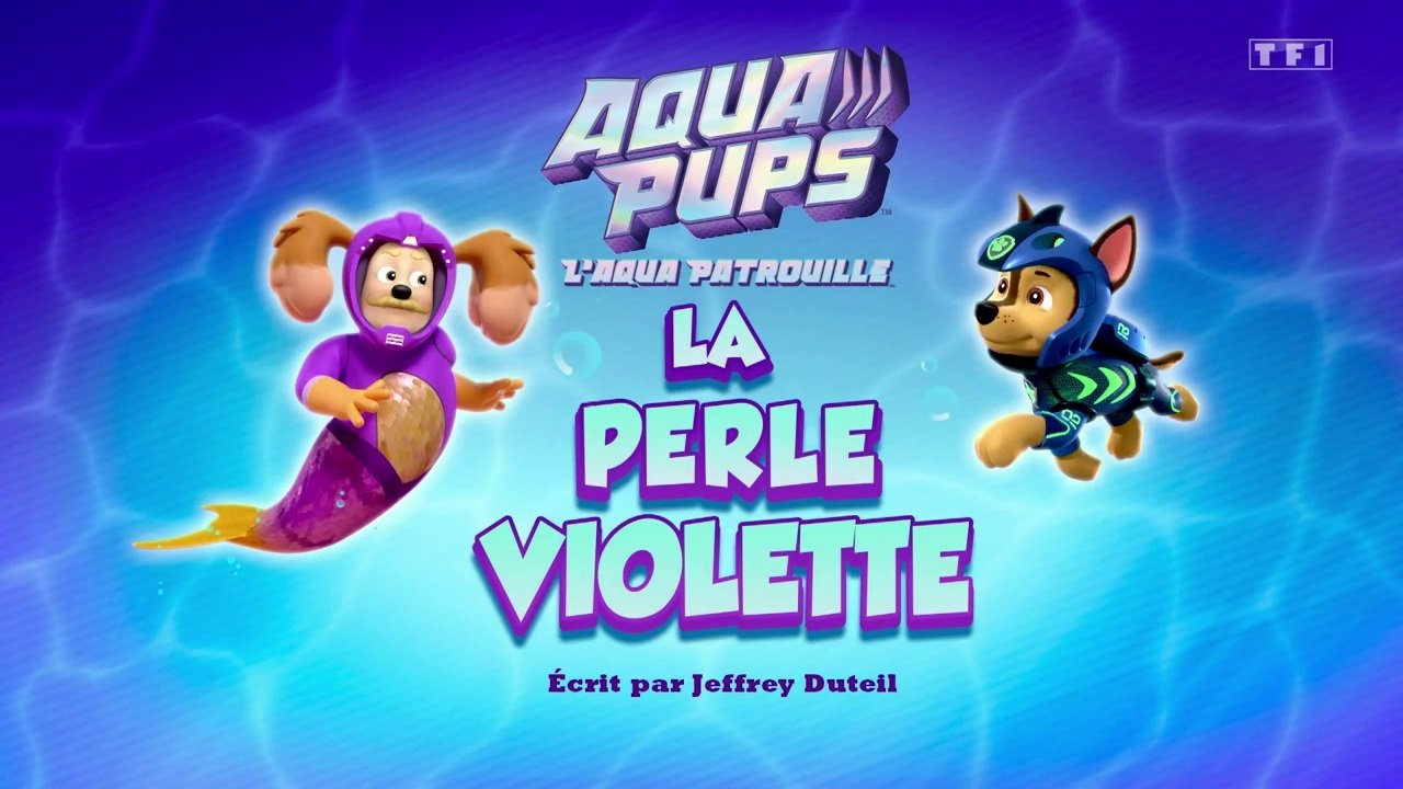 L'Aqua Patrouille : La perle violette