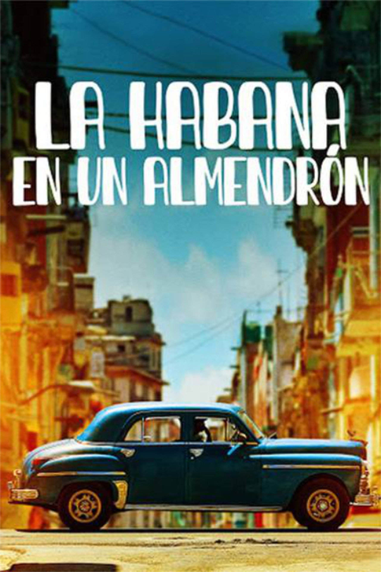 La Habana en Un Almendrón