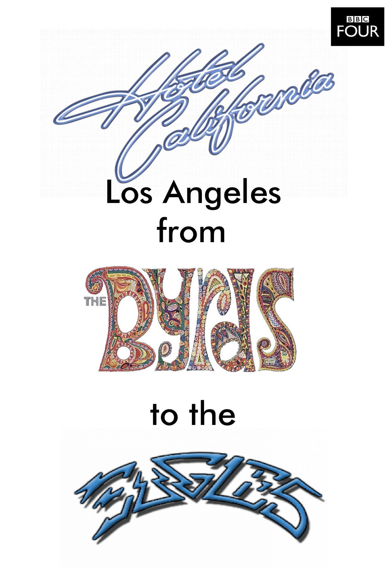 Hotel California: LA from The Byrds to The Eagles filmaffisch