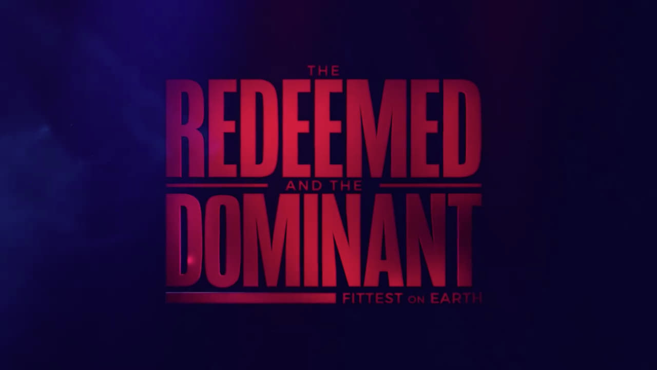 The Redeemed and the Dominant: Fittest on Earth background