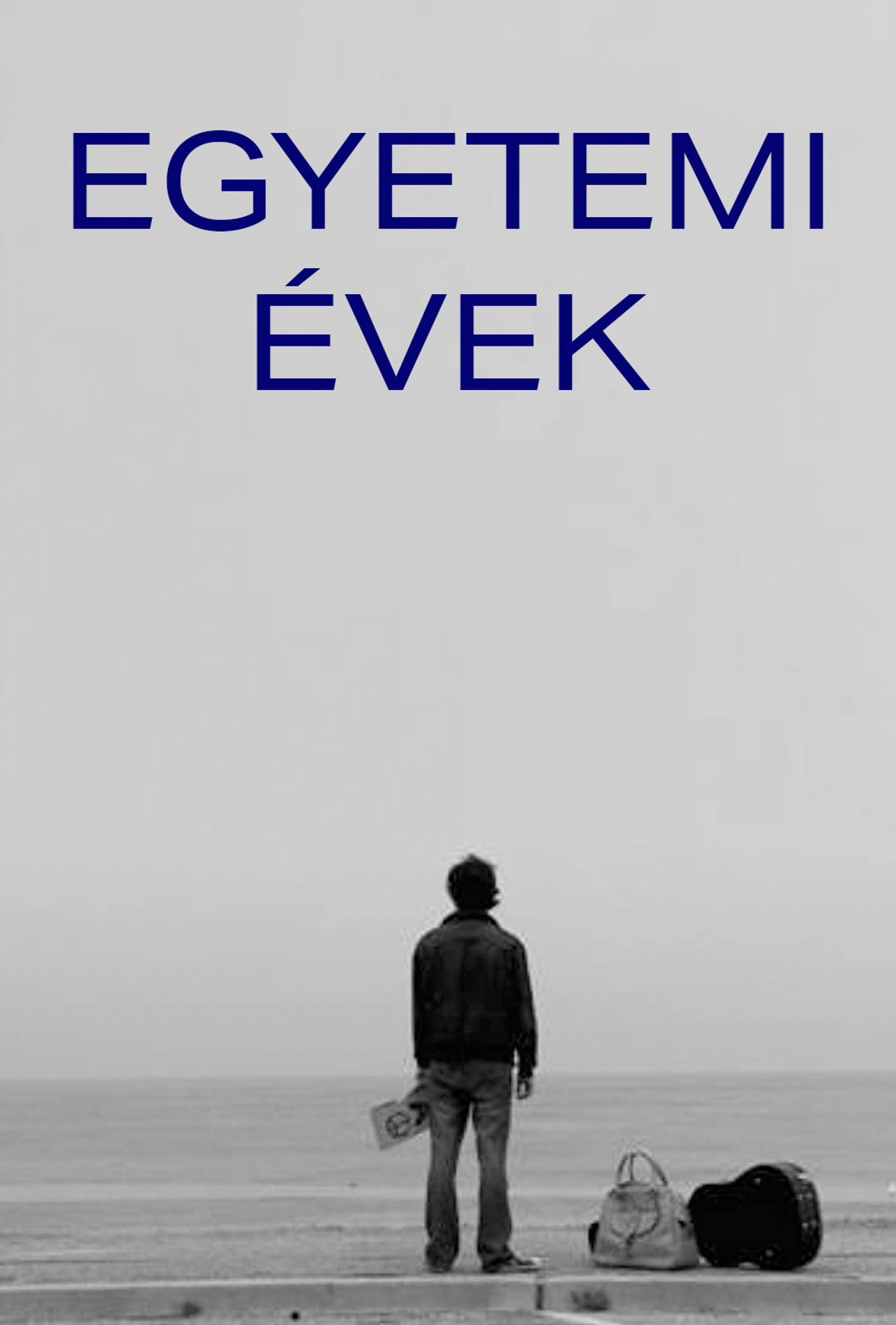Egyetemi évek – plakát 4