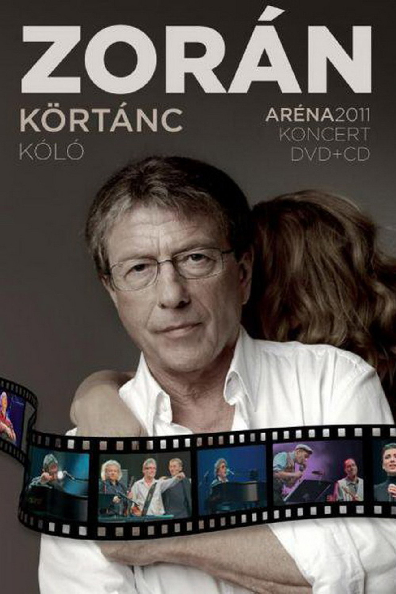 Zorán - Aréna 2011 Körtánc kóló – plakát 1