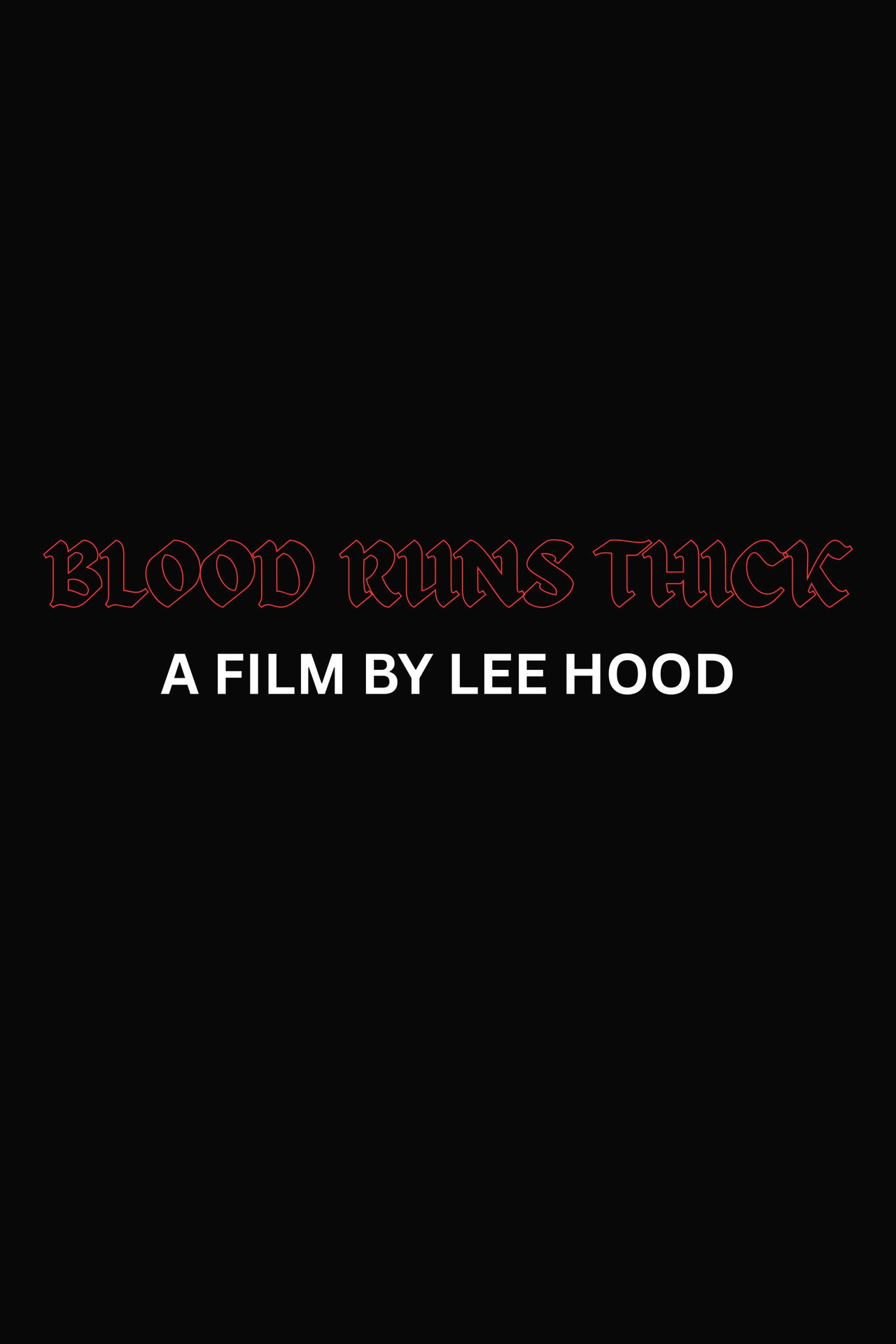 Blood Runs Thick