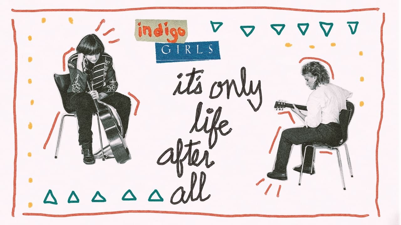 Indigo Girls: It's Only Life After All (2024)
