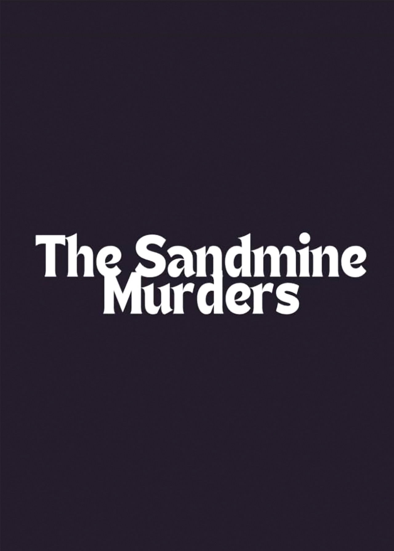The Sandmine Murders Backdrop