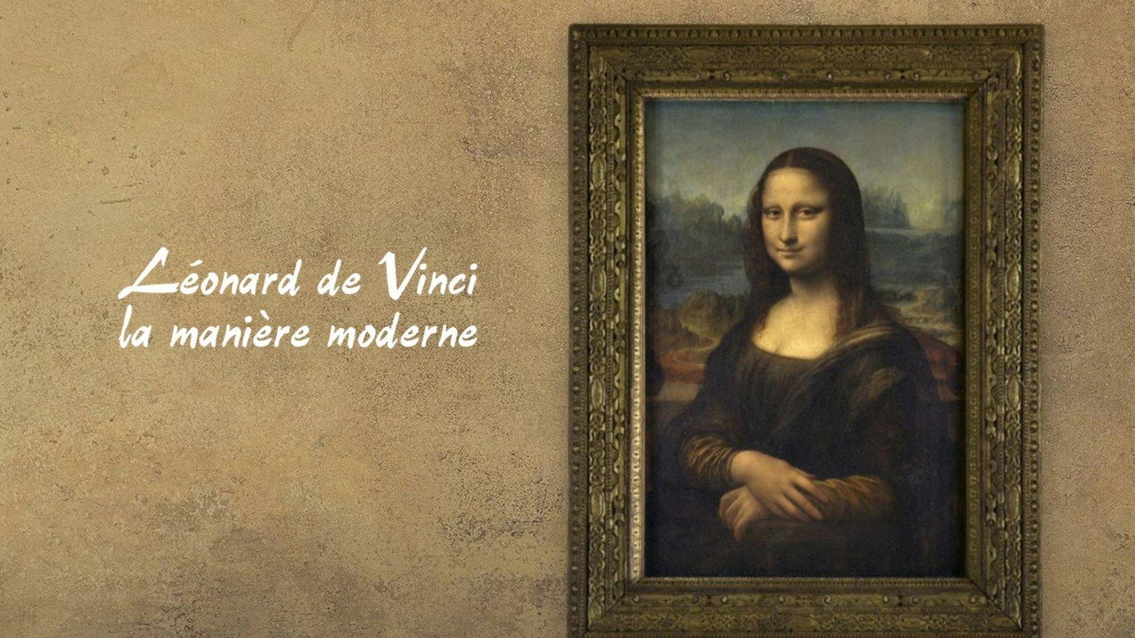 L&eacute;onard de Vinci : La Mani&egrave;re moderne - 剧照