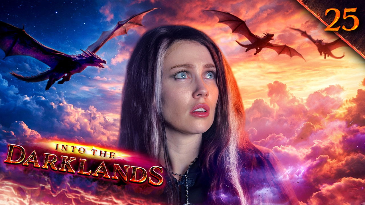 Into the Darklands — Épisode 25