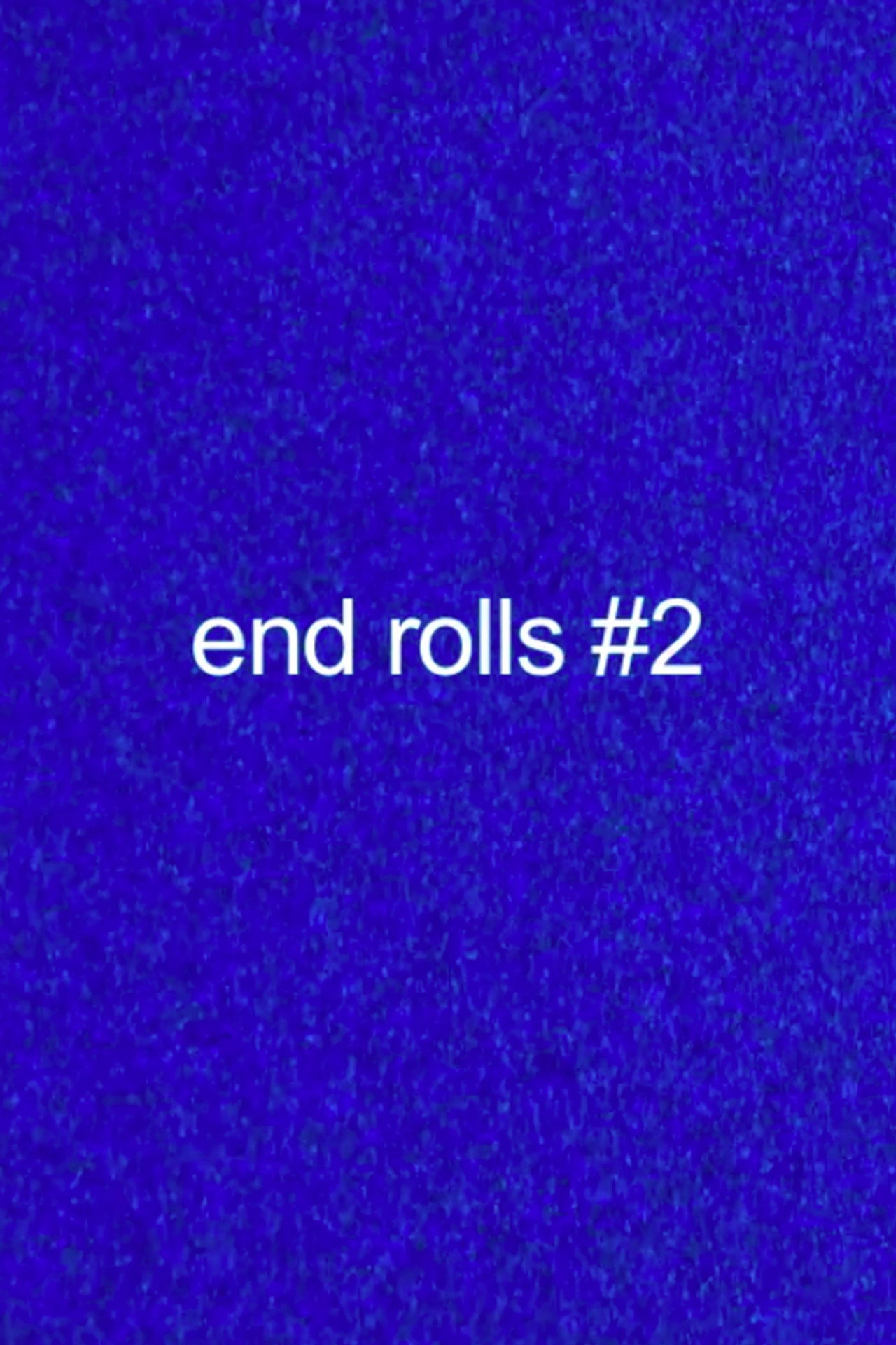 End Rolls #2 filmaffisch