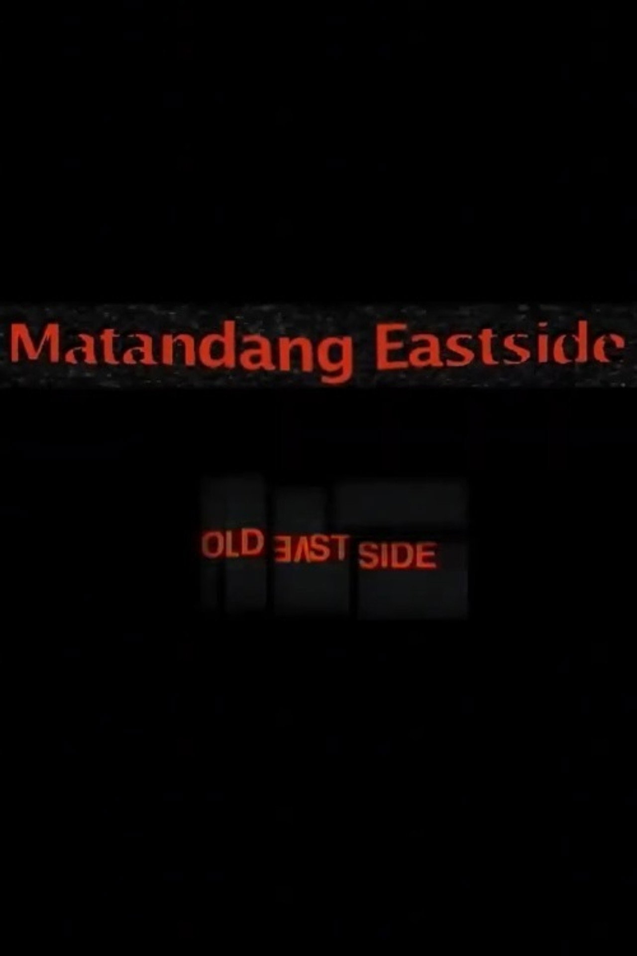 Matandang East Side