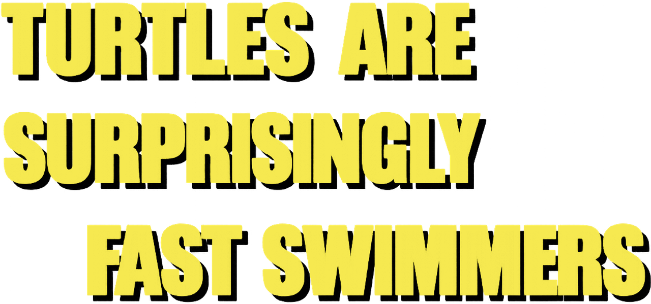 Turtles Swim Faster Than Expected