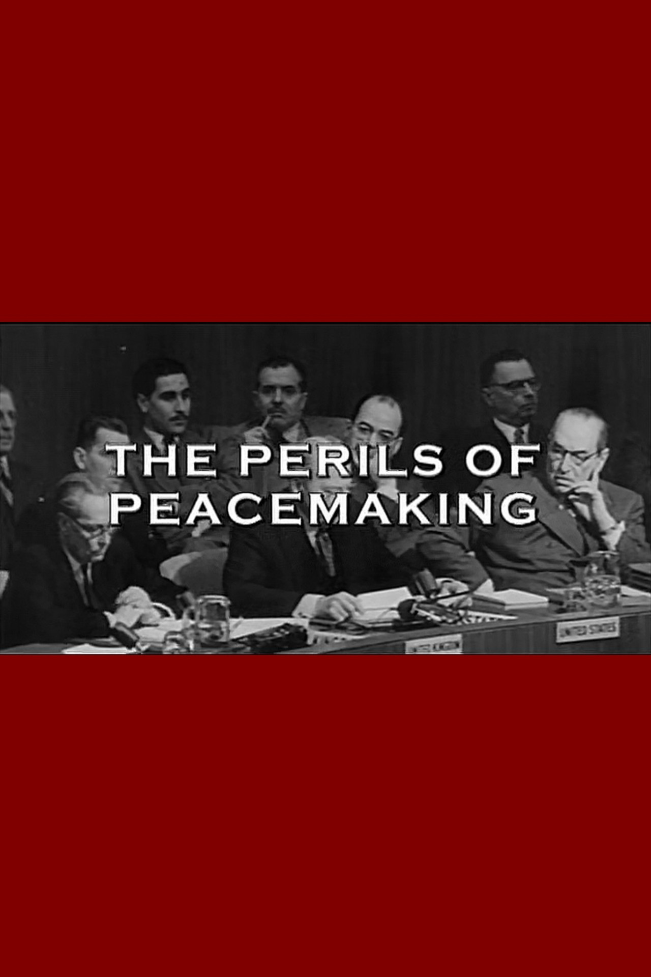 The Perils Of Peacemaking
