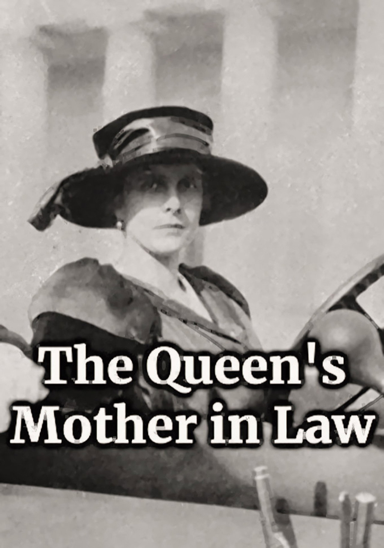 The Queen's Mother in Law poster
