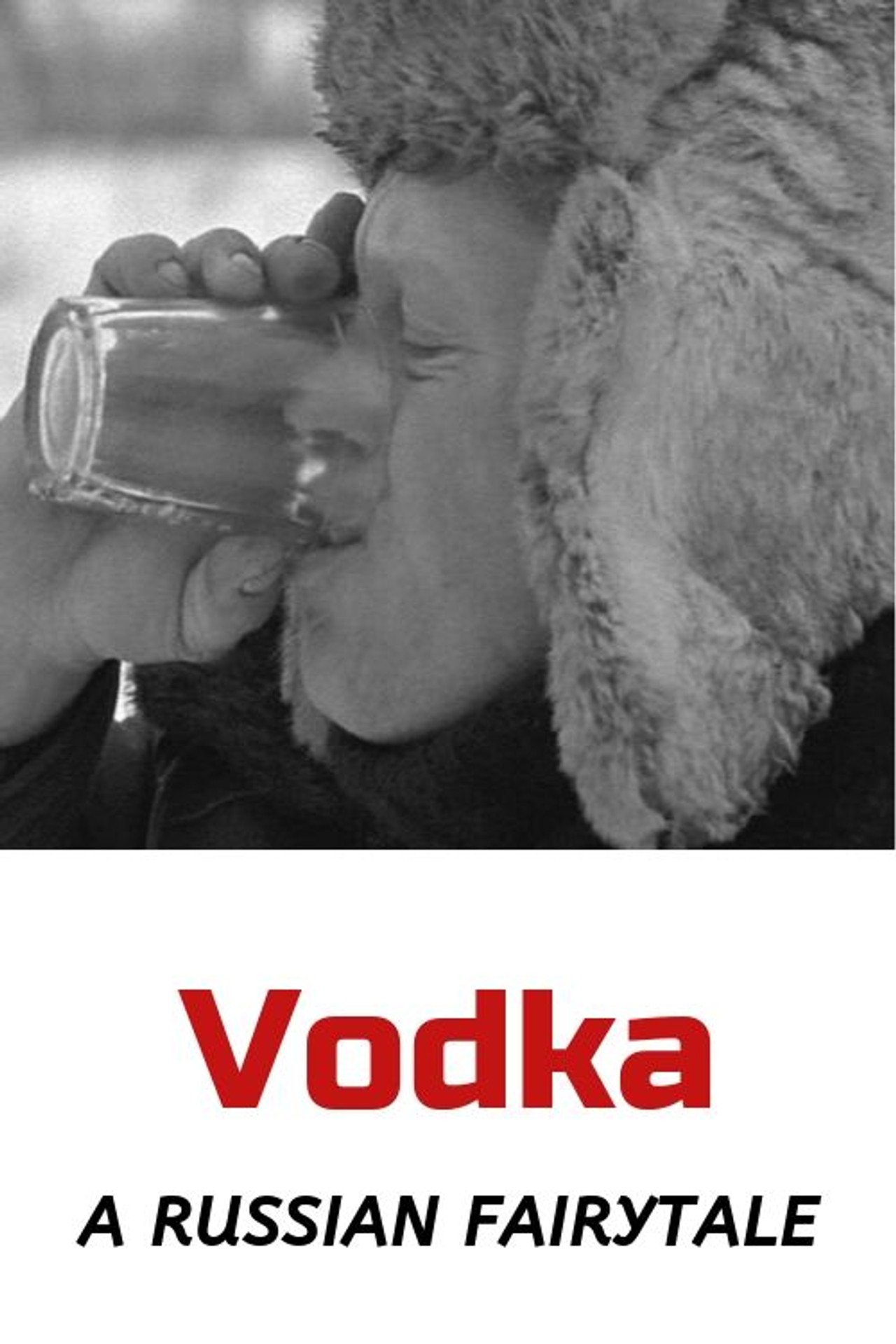 Vodka: A Russian Fairytale filmaffisch