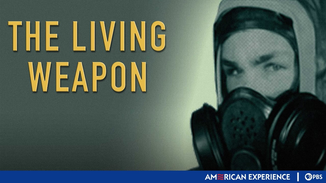 American Experience - Season 19 Episode 8 : The Living Weapon