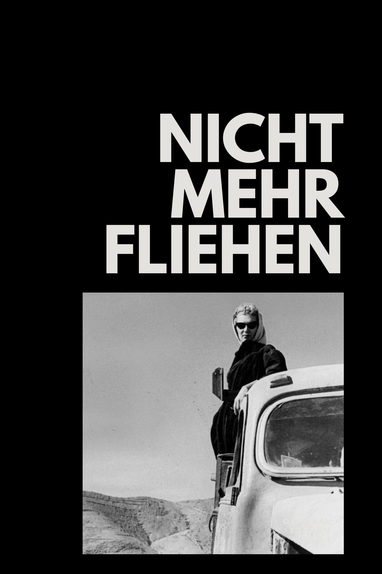 Nicht mehr fliehen