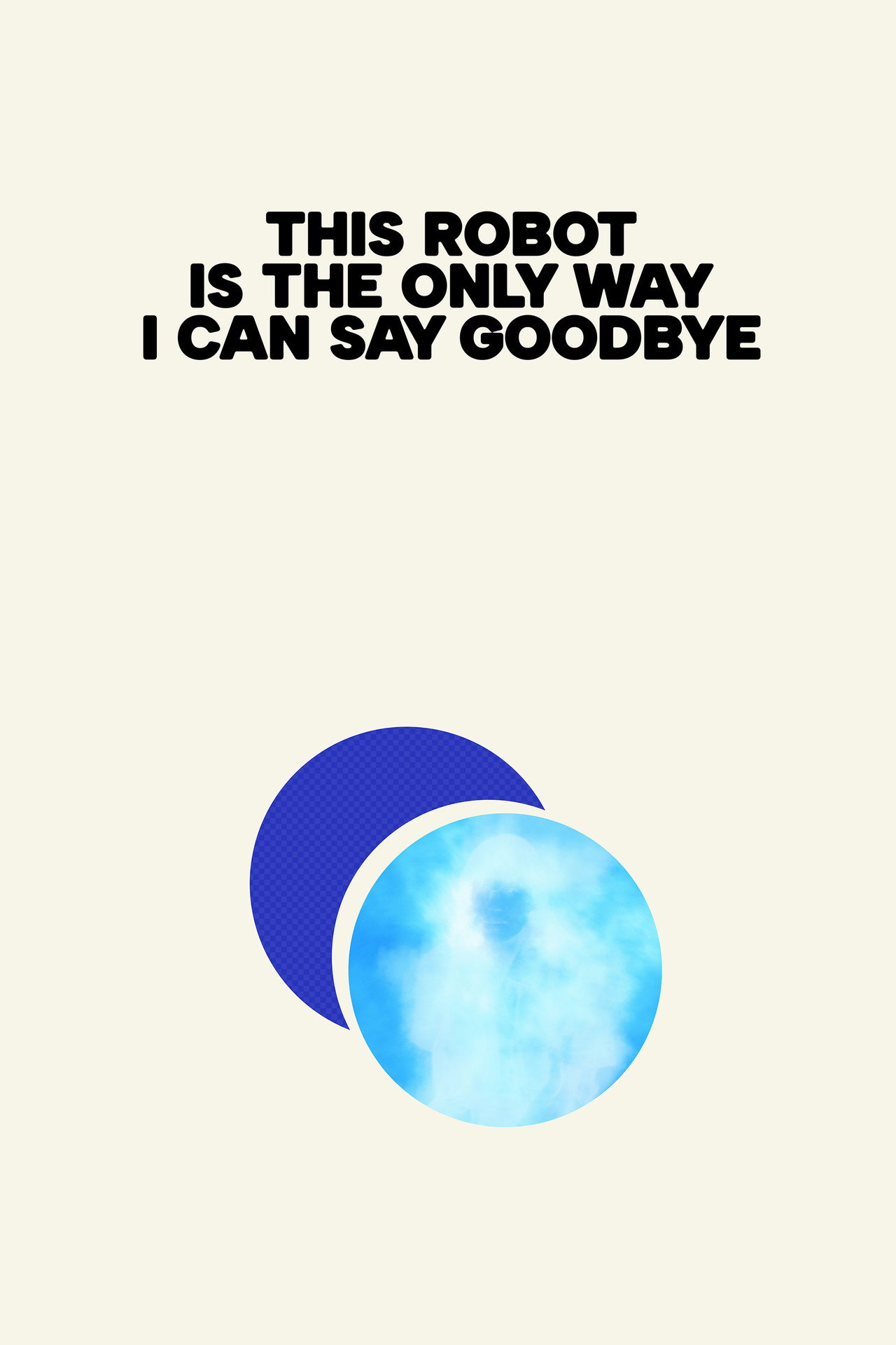 This Robot Is the Only Way I Can Say Goodbye filmaffisch