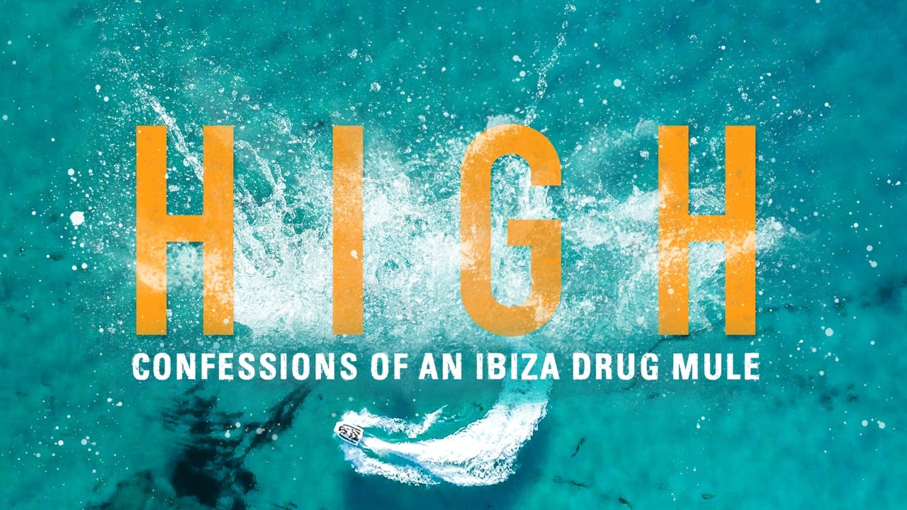 High: Confessions of an Ibiza Drug Mule background