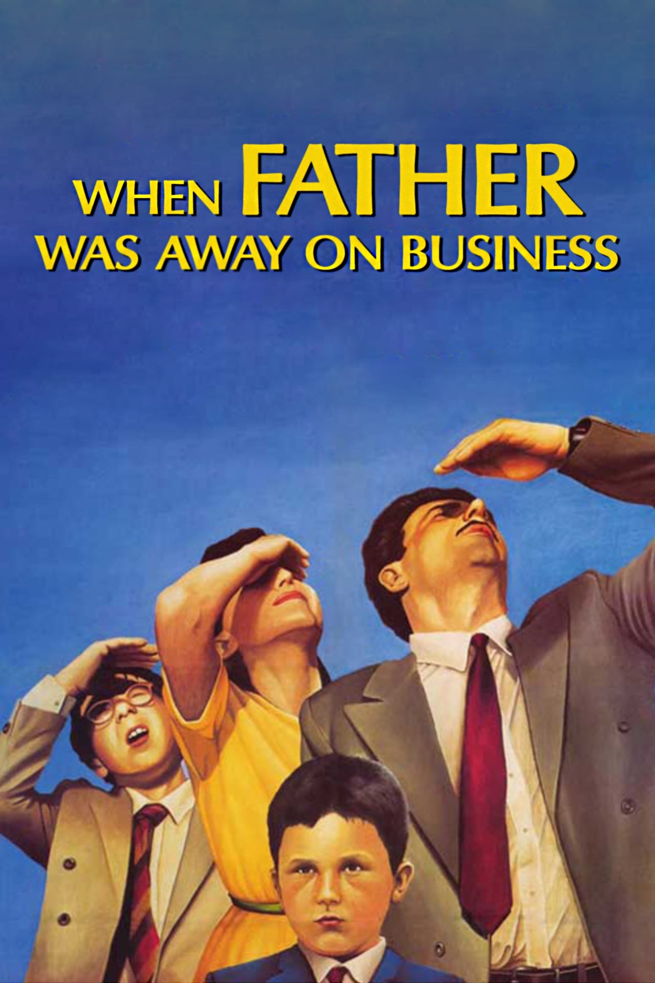 When Father Was Away On Business