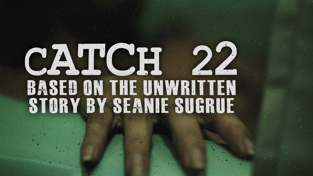 Scen från catch 22: based on the unwritten story by seanie sugrue