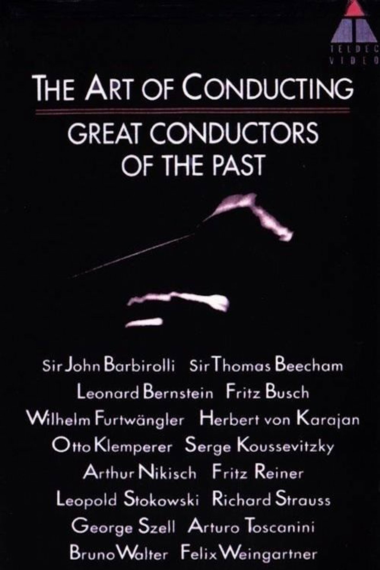 The Art of Conducting: Great Conductors of the Past