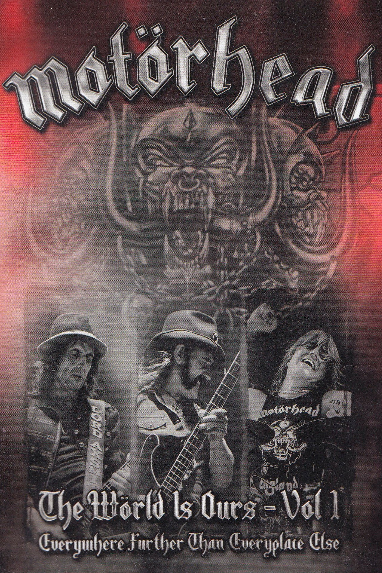 Motörhead: The Wörld Is Ours - Vol 1 "Everywhere Further Than Everyplace Else"