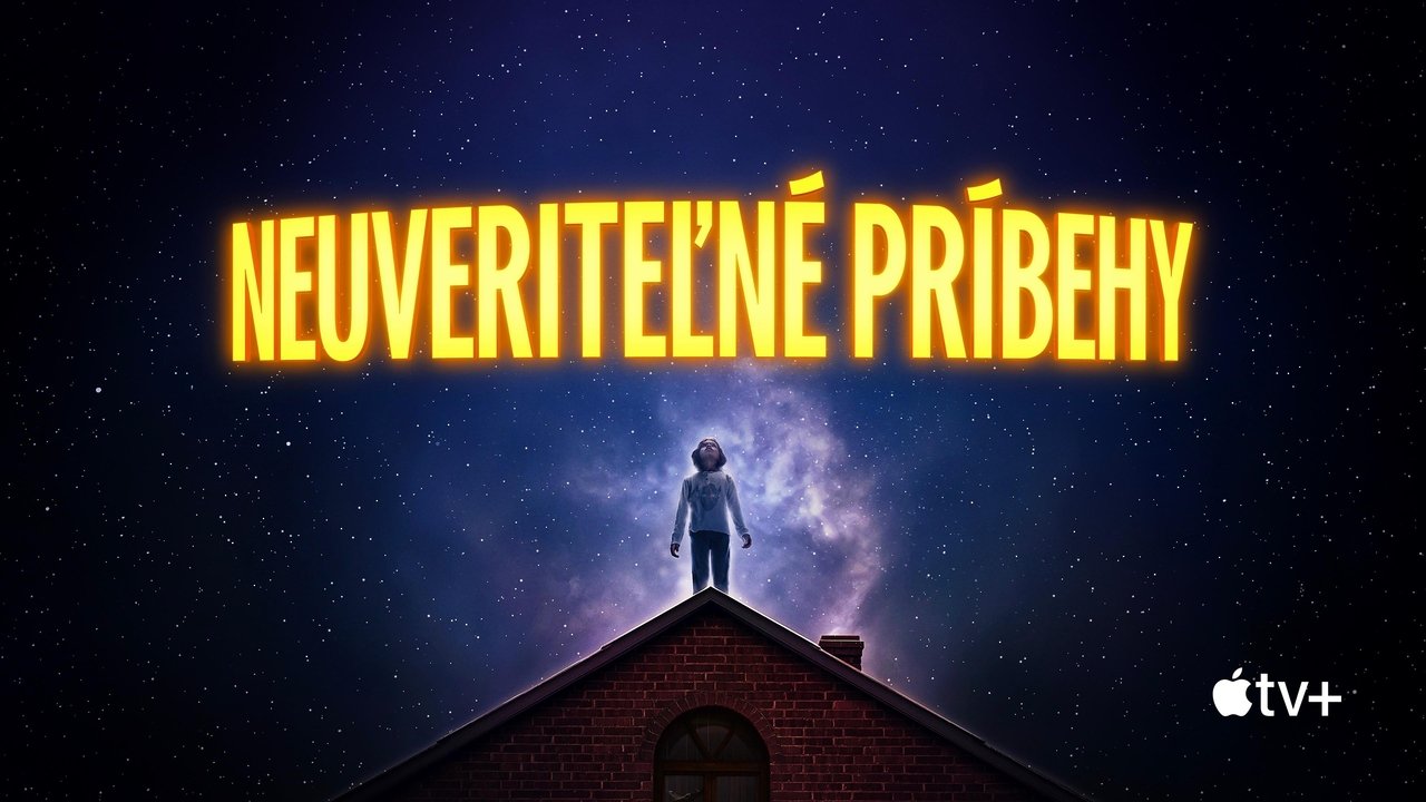 Neuveriteľné príbehy